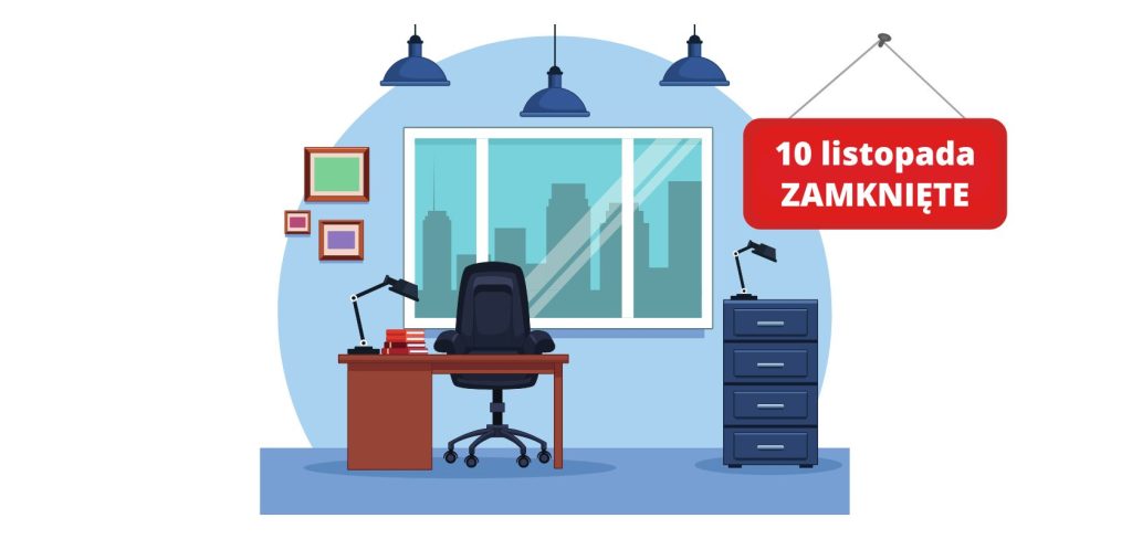 Biurko z krzesłem i napis "10 listopada ZAMKNIĘTE"